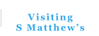 Visiting S Matthew’s