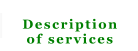Description of services